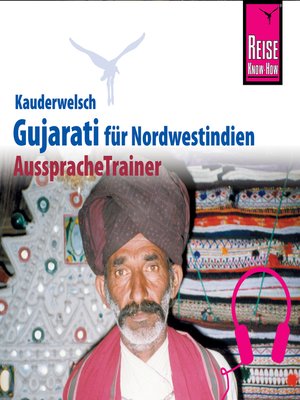 cover image of Reise Know-How Kauderwelsch AusspracheTrainer Gujarati für Nordwestindien und Mumbai